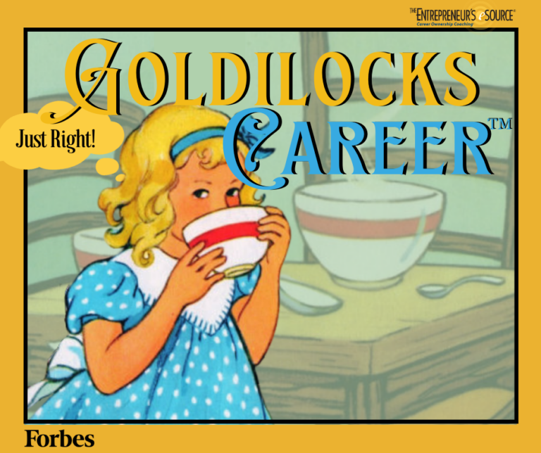 How To Avoid Falling Victim To A ‘Goldilocks Career’