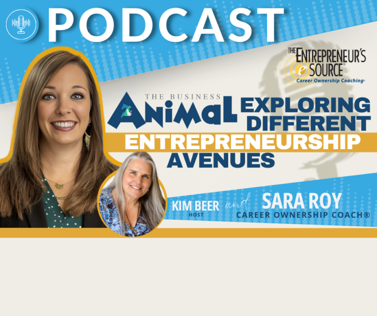 Business Animal Podcast: Exploring Different Entrepreneurship Avenues with Sara Roy